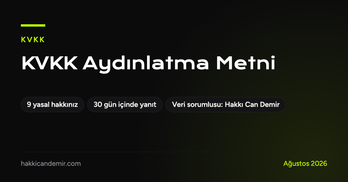 KVKK aydınlatma metni: 9 yasal hak ve 30 gün içinde yanıt süresi bilgisi