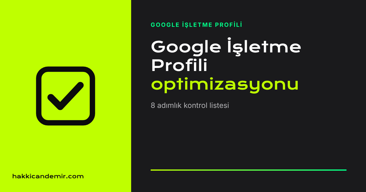 Google İşletme Profili optimizasyonu kapak görseli: 8 adımlık kontrol listesi